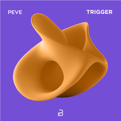 Peve - Trigger (Original Mix)