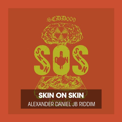 SKIN ON SKIN (ALEXANDER DANIEL JB RIDDIM)