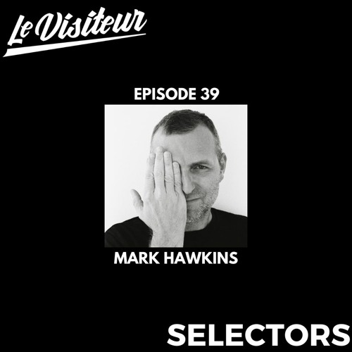 LV Selectors 39 - Mark Hawkins [Houndstooth]