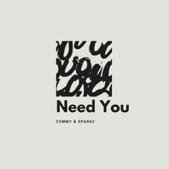 cemmy & sparkz - need you