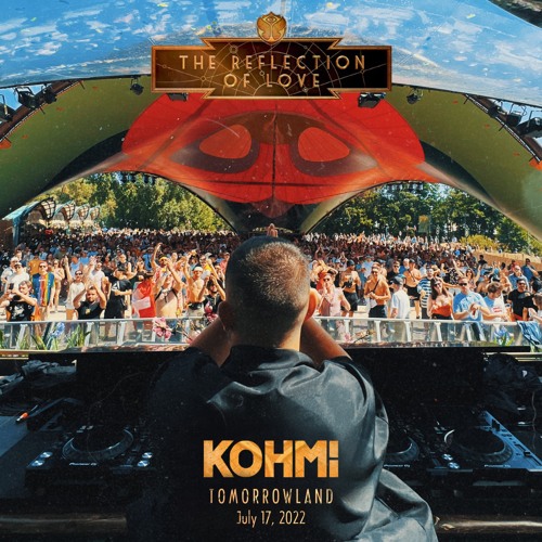 Kohmi - Live @ Tomorrowland 2022