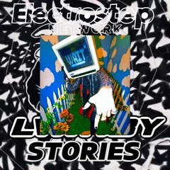 DOWNLOWD - LVllABY's Stories Ep #11 Electrostep Network Podcast