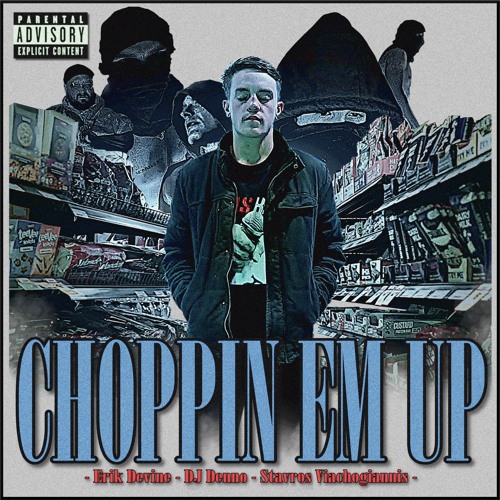 CHOPPIN EM UP