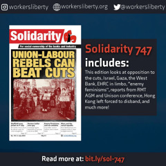 747 — Union-Labour Rebels can beat cuts | Sheffield mass picket | Enemy feminisms | Marx | More