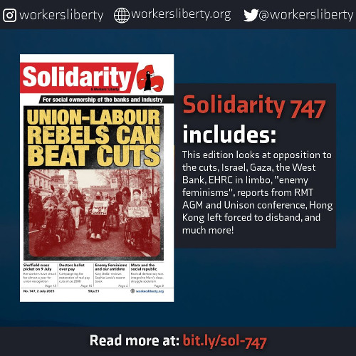 747 — Union-Labour Rebels can beat cuts | Sheffield mass picket | Enemy feminisms | Marx | More