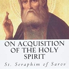 Get PDF On Acquisition of the Holy Spirit by  St. Seraphim of Sarov