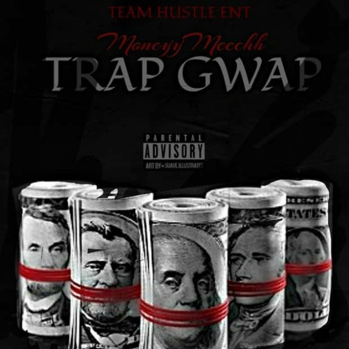 MoneyyMeechh-Trap Gwap