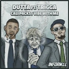 Vibe With Me - Dutta, Trigga