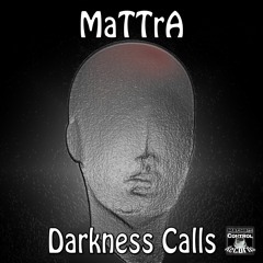MaTTrA - Darkness Calls - Out Now On MCR Techno !