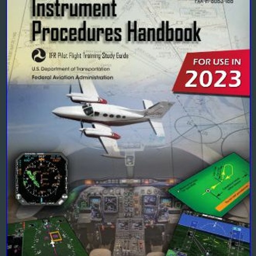 Stream {EBOOK} 💖 Instrument Procedures Handbook FAAH808316B (Color
