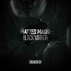 Matteo Magni - Black Mirror (Original Mix) [Airborne Black] - AIRBORNEB059