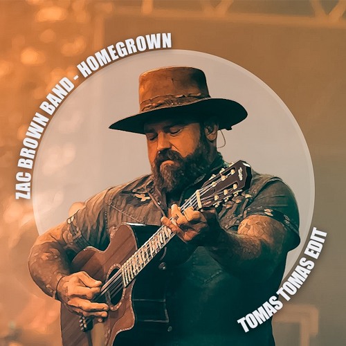 Zac Brown Band - Homegrown (Tomas Tomas Edit)