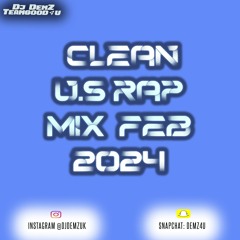 CLEAN U.S RAP MIX FEB 2024