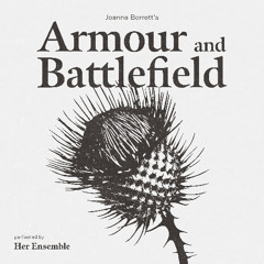 Armour and Battlefield - the seventh and eighth movements of CLAN