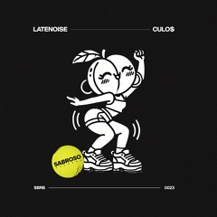 CULO$ - LATENOISE