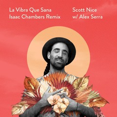 La Vibra Que Sana (Isaac Chambers Remix)