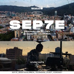 Sep7e Tech House DJ Set @ Bogotá, Colombia