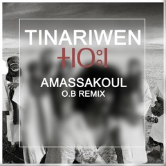 Tinariwen - Amassakoul  (O.B Remix)
