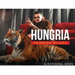 Hungria primeiro milhão (kodovishkk-remix)
