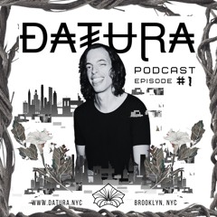 Datura Podcast #1 / Chillosophy