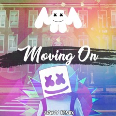 Marshmello - Moving On (wawy remix)