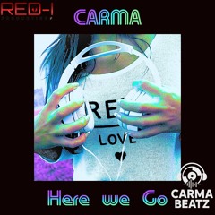 CARMA - Here We Go