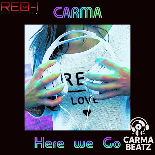 CARMA - Here We Go
