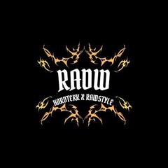 RADW [Hardtekk X Rawstyle]
