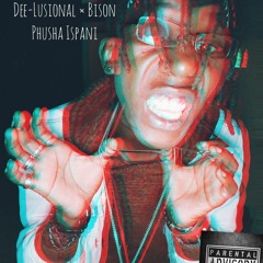 Phusha ispani (f.t Bi-Son) (Prod. By. Dee-LusionaL).mp3