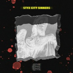 000 STYX CITY SINNERS
