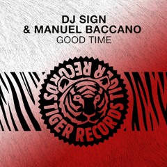 DJ Sign & Manuel Baccano - Good Time (Original Mix)