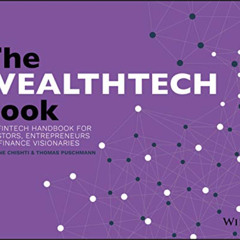 FREE PDF 📂 The WEALTHTECH Book: The FinTech Handbook for Investors, Entrepreneurs an