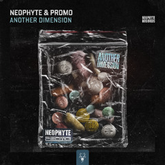 Neophyte & Promo - Another Dimension