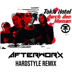 Tokio Hotel - Durch Den Monsun (Afterworx Hardstyle Remix) - FREE DOWNLOAD