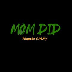 MOM DID (GOD DID Freestyle)