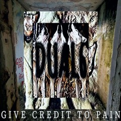 Give Credit To Pain