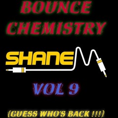 Bounce Chemistry Vol 9 (Guess Whos Back).mp3