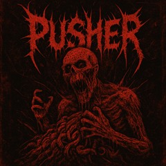 PUSHER