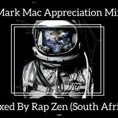 MARK MAC APPRECIATION MIX (MIXED BY RAP ZEN).mp3