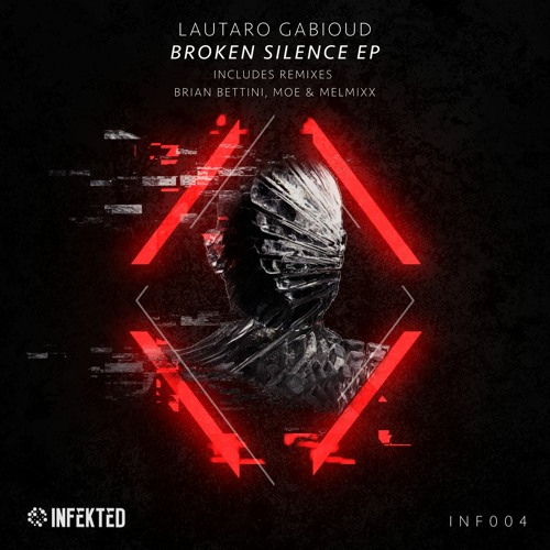 Lautaro Gabioud - Broken Silence (Moe & Melmixx Remix) [Infekted]