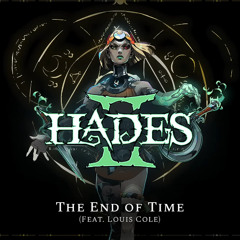 Hades II - The End of Time feat. Louis Cole