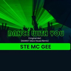 Dance With You - Ste Mc Gee (Original Mix)