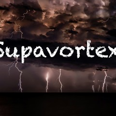 Supavortex