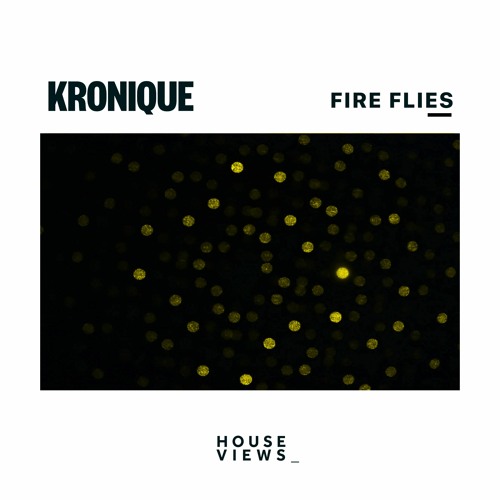 Kronique - Fire Flies
