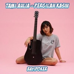 Tami aulia - Pergilah kasih ( Cover )♥