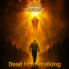 Dead Man Walking