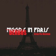 Derbus In Paris (Greg Pic Mashup) (Intro Dirty)