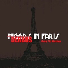 Derbus In Paris (Greg Pic Mashup) (Intro Dirty) - FREE DOWNLOAD