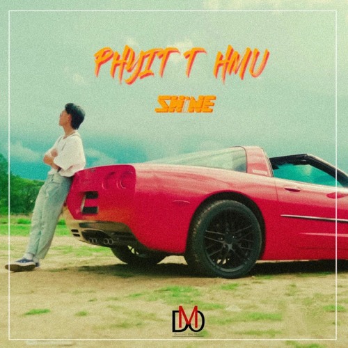 SHINE-Phyit T Hmu(ဖြစ်တည်မှု)
