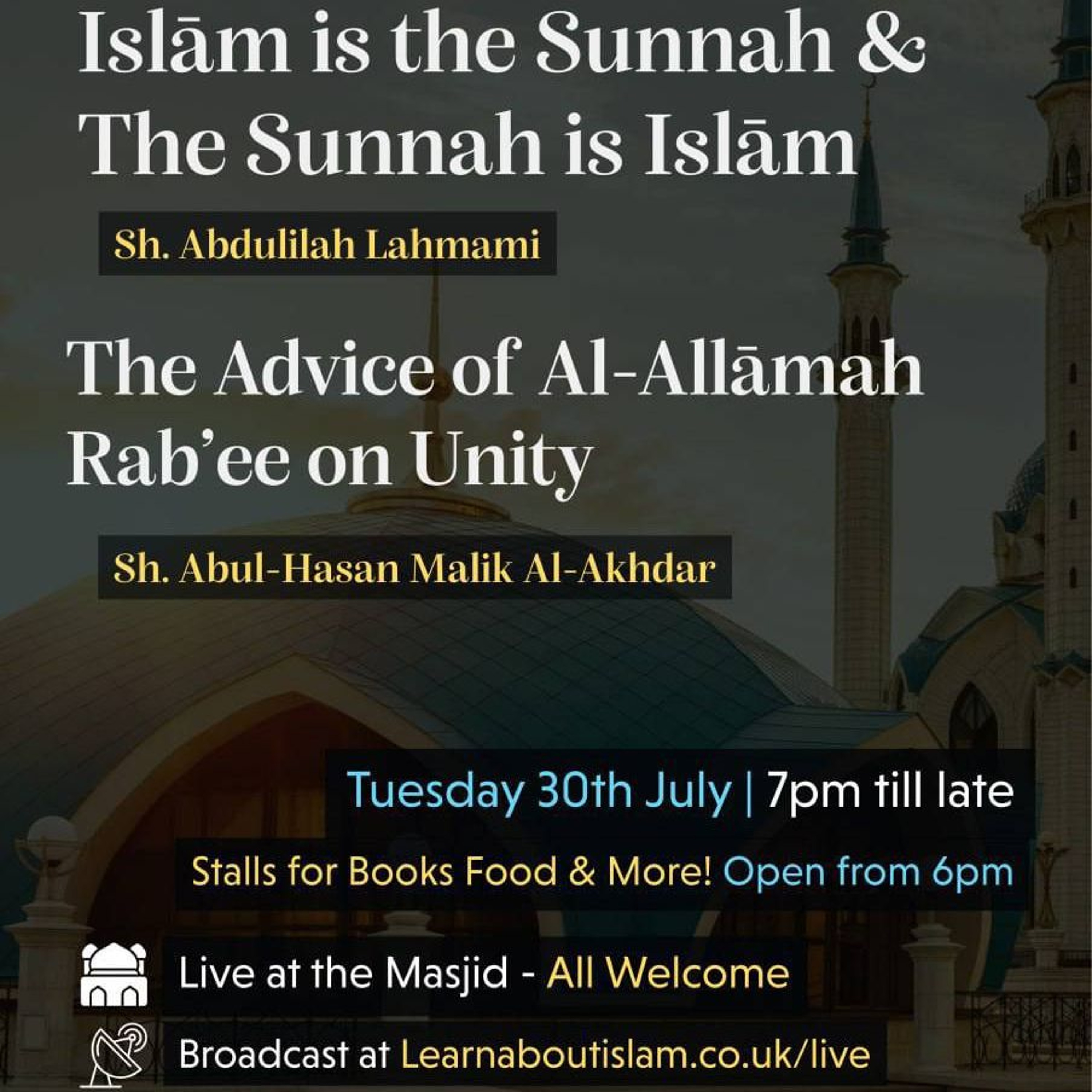 Islām is the Sunnah & The Sunnah is Islām - Shaykh Abdulilah Lahmami | Manchester
